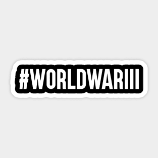 #WorldWarIII Sticker